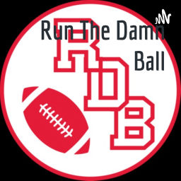 Podcast thumbnail for Run The Damn Ball