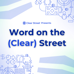 Podcast thumbnail for Word on the (Clear) Street