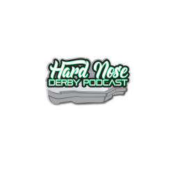 Podcast thumbnail for Hard Nose Derby Podcast