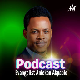 Podcast thumbnail for Evangelist Aniekan Akpabio