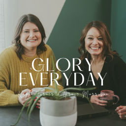 Podcast thumbnail for Glory Everyday