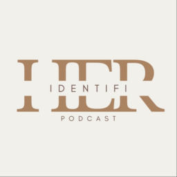 Podcast thumbnail for IdentifiHER