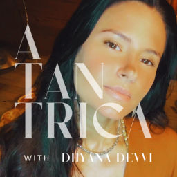 Podcast thumbnail for A TANTRICA ॐ