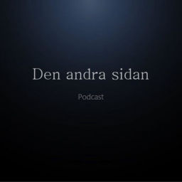 Podcast thumbnail for Den Andra Sidan Podcast
