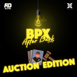 Podcast thumbnail for Radish Dijital Featuring BPX After Dark Auction Edition