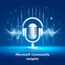 Podcast thumbnail for Microsoft Community Insights