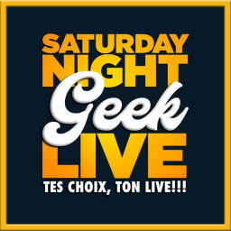 Podcast thumbnail for Saturday Night GEEK Live