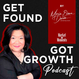 Podcast thumbnail for Get Found Got Growth Podcast