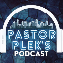 Podcast thumbnail for Pastor Plek's Podcast