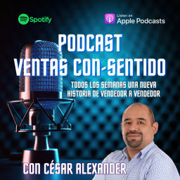 Podcast thumbnail for VENTAS CON-SENTIDO CON CESAR ALEXANDER