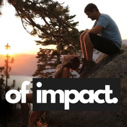 Podcast thumbnail for Of Impact