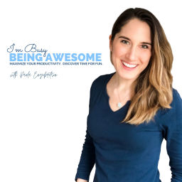 Podcast thumbnail for I'm Busy Being Awesome