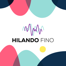 Podcast thumbnail for Hilando Fino