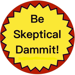 Podcast thumbnail for Be Skeptical Dammit