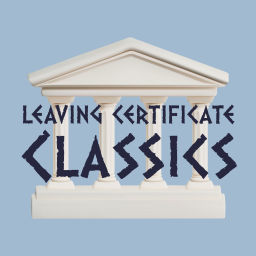 Podcast thumbnail for Leaving Certificate Classics - A Student's Guide