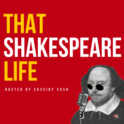 Podcast thumbnail for That Shakespeare Life