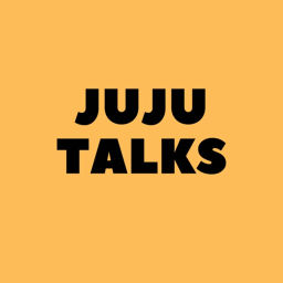 Podcast thumbnail for JuJu Talks