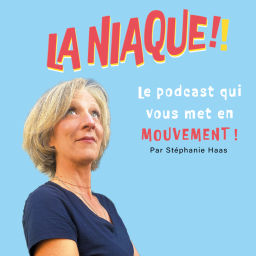 Podcast thumbnail for LA NIAQUE, le podcast qui vous met en mouvement