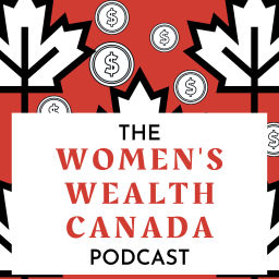 Podcast thumbnail for Women's Wealth Canada
