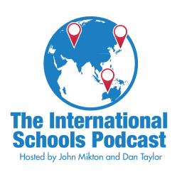 Podcast thumbnail for The International Schools Podcast