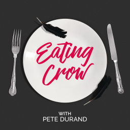 Podcast thumbnail for Eating Crow