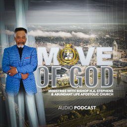 Podcast thumbnail for Move Of God Ministries With Bishop H.A. Stephens And ALAC