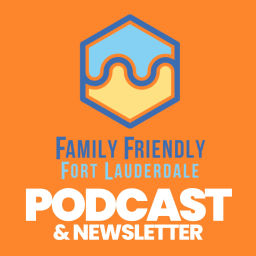 Podcast thumbnail for Family Friendly Fort Lauderdale