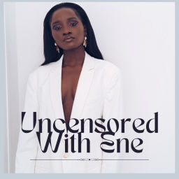 Podcast thumbnail for Uncensored WITH ENE