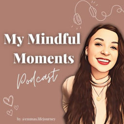 Podcast thumbnail for My Mindful Moments