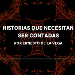 Podcast thumbnail for Historias Que Necesitan Ser Contadas