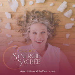Podcast thumbnail for Julie-Andrée Desroches, le Podcast