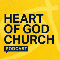 Podcast thumbnail for Heart of God Church Podcast