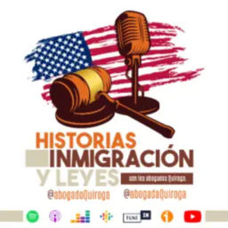 Podcast thumbnail for Historias, inmigración y leyes