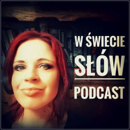 Podcast thumbnail for W Świecie Słów Podcast