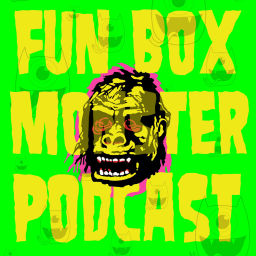 Podcast thumbnail for Fun Box Monster Podcast