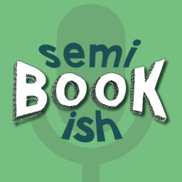 Podcast thumbnail for Semi Bookish