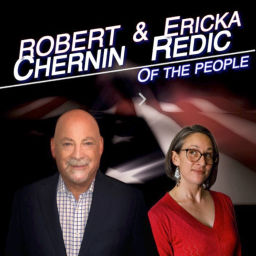 Podcast thumbnail for Of The People - with Robert Chernin and Ericka Redic