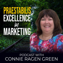 Podcast thumbnail for Praestabilis - Marketing Excellence with Connie Ragen Green