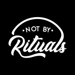 Podcast thumbnail for Not by Rituals Chapters