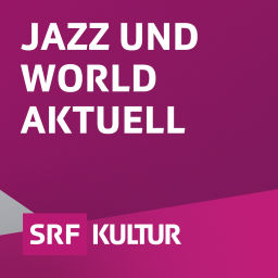 Podcast thumbnail for Jazz und World aktuell