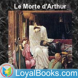 Podcast thumbnail for Le Morte d'Arthur by Sir Thomas Malory