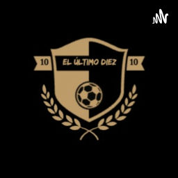 Podcast thumbnail for El podcast de El Último Diez