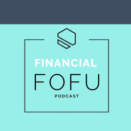 Podcast thumbnail for Financial FOFU