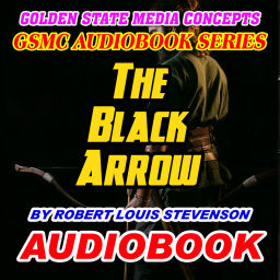 Podcast thumbnail for GSMC Audiobook Series: The Black Arrow by Robert Louis Stevenson
