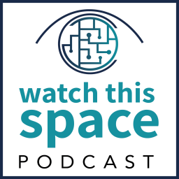 Podcast thumbnail for Watch This Space Podcast