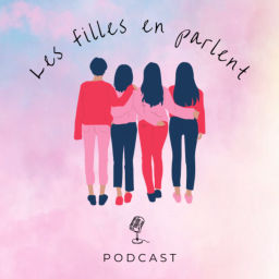 Podcast thumbnail for Les filles en parlent
