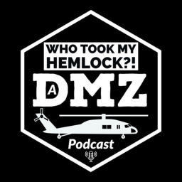 Podcast thumbnail for Who took my Hemlock?! A DMZ podcast