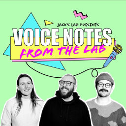 Podcast thumbnail for Voice Notes From The Lab