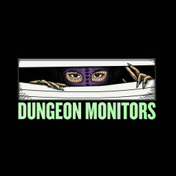 Podcast thumbnail for Dungeon Monitors