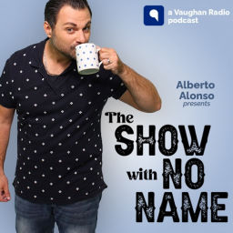 Podcast thumbnail for The Show With no Name